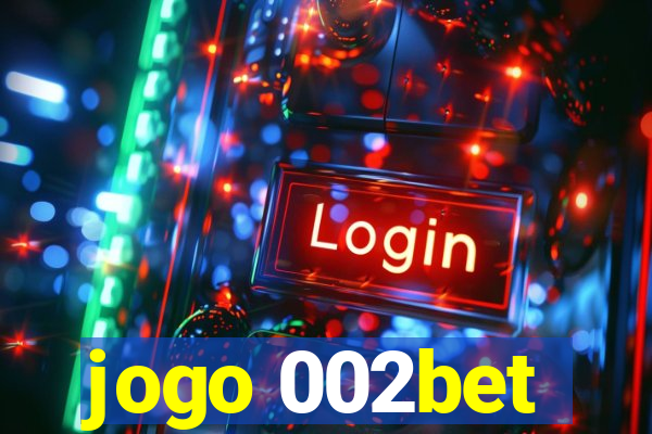 jogo 002bet